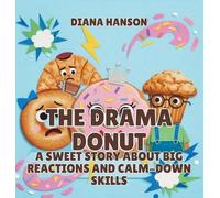 The Drama Donut: A Sweet Story About Big Reactions and Calm-Down Skills (6)