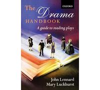 The Drama Handbook: A Guide to Reading Plays. Lennard 9780198700708 New<|