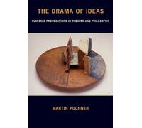 The Drama of Ideas - Paperback NEW Puchner, Martin 23/01/2014