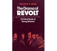 The Drama of Revolt: A Critical Study of Georg Büchner