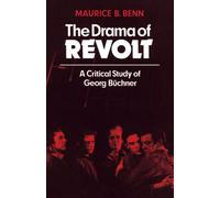 The Drama of Revolt: A Critical Study of Georg Büchner