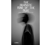 The Dramatic Mind of the Muse