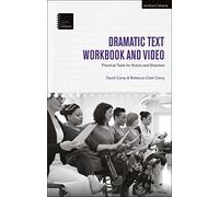 The Dramatic Text Workbook and Video (Theatre Arts Workbooks): Practical Tools for Actors and Directors