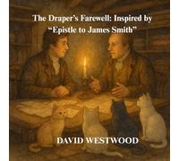 The Draper’s Farewell: Inspired by “Epistle to James Smith” (Robert Burns for children)