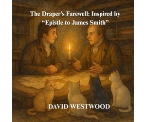 The Draper’s Farewell: Inspired by “Epistle to James Smith” (Robert Burns for children)