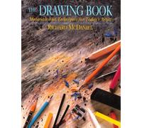 The Drawing Book: Materials and Techniques for Today's Artist
