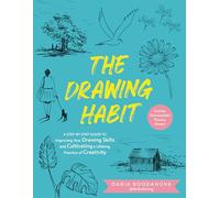 The Drawing Habit: A Step-by-Step Guide to Improving Your Drawing Skills and Cultivating a Lifelong Practice of Creativity - Includes Downloadable Practice Sheets!