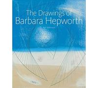 The Drawings of Barbara Hepworth by Alan Wilkinson (2015-05-28)