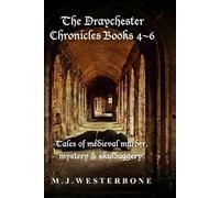 The Draychester Chronicles Books 4 - 6: Murder and mystery in medieval England