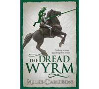 The Dread Wyrm: (The Traitor Son Cycle)