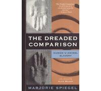 The Dreaded Comparison: Human and Animal Slavery