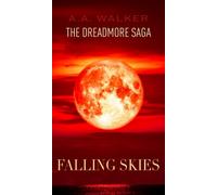 The Dreadmore Saga : Falling Skies