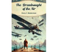 The Dreadnought of the Air (Edition2024)