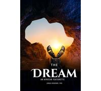 The Dream: An African Featurette