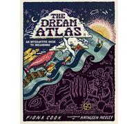 The Dream Atlas – An Interactive Guide to Dreamwork