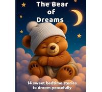 THE DREAM BEAR: “14 illustrated fairy tales for a magical bedtime”