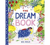 The Dream Book: A bedtime adventure about dream journalling for the very young!