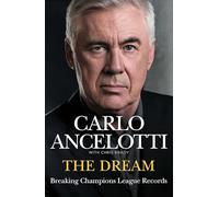 The Dream: Breaking Champions League Records - A rich sports memoir from one of the greatest football managers of our time
