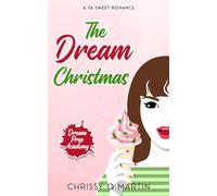 The Dream Christmas: A YA Sweet Romance (Dream Prep Academy)
