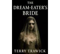The Dream Eater's Bride