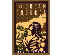 The Dream Endures California Enters the 1940S by Kevin Starr 9780195100792