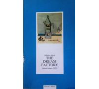 The Dream Factory, Alessi Since 1921