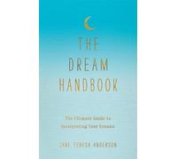 The Dream Handbook – The Ultimate Guide to Interpreting Your Dreams – Little, Brown Book Group
