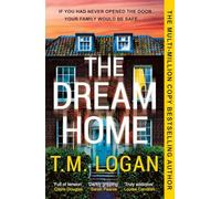 The Dream Home: The award-winning, unrelentingly gripping thriller from the bestselling author of THE MOTHER