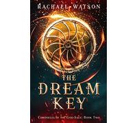 The Dream Key: 2 (Chronicles of the God-Sage)