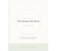The Dream Life Reset: Vision Board & Journal: Guided workbook for getting unstuck and envisioning your dream life!
