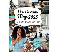 The Dream Map 2025: Vision Book Edition