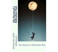 The Dream of a Ridiculous Man