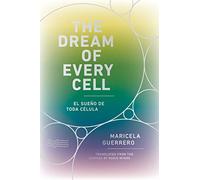 The Dream of Every Cell