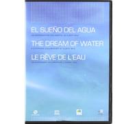 The Dream of Water ( El sueño del agua ) ( Le re?ve de l'eau )