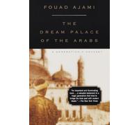 The Dream Palace of the Arabs: A Generation's Odyssey