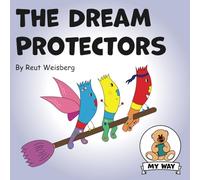 THE DREAM PROTECTORS (Find Your Way - Moral Stories For Kids)