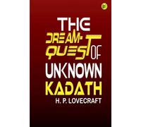 The Dream-Quest of Unknown Kadath