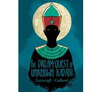 The Dream Quest of Unknown Kadath: Lovecraft