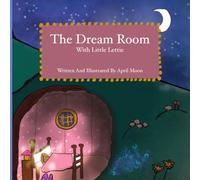 The Dream Room: With Little Lettie