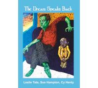 The Dream Speaks Back