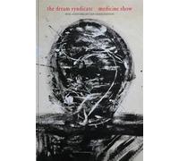 The Dream Syndicate - Medicine Show: I Know What You Like (Deluxe Edition)