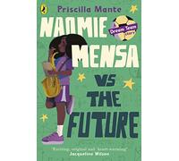 The Dream Team: Naomie Mensa vs. the Future: 3