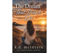 The Dream That Didn't Die: the oakmont series - book one: 1