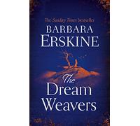 The Dream Weavers: A spellbinding and gripping new historical fiction novel from the Sunday Times bestseller