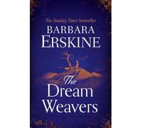 The Dream Weavers: A spellbinding and gripping new historical fiction novel from the Sunday Times bestseller