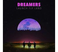 The Dreamers LAUNCH, FLY, LAND (Vinyl) (US IMPORT)