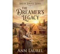 The Dreamer's Legacy: 6 (Shiloh Springs)