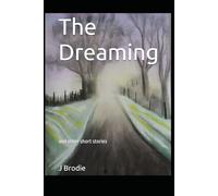 The Dreaming: and other short stories