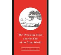 The Dreaming Mind and the End of the Ming World