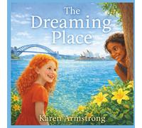 The Dreaming Place (Tracks through Time)